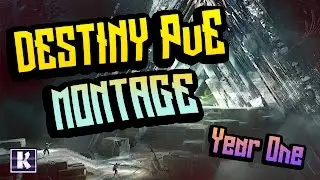 Destiny | PvE Montage - Year 1