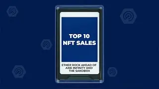 Ether Rock Ahead of Axie Infinity and The Sandbox in Colorful - Top 10 NFT Sales