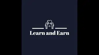 LEARN AND EARN PROJECT