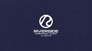 RTM @ RIVERSIDE ALGARVE / 2nd Service / 2&deg; Culto (01/02/2026)