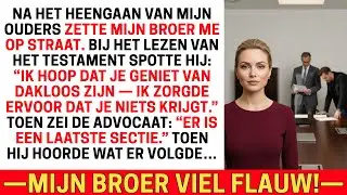 NA HET HEENGAAN VAN MIJN OUDERS ZETTE MIJN BROER ME OP STRAAT — MAAR BIJ HET TESTAMENT…