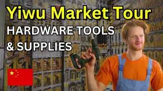 Hardware Tools & Supplies | Yiwu Market Tour Vlog | Logistics 9