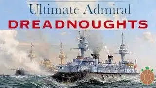 Ultimate Admiral: Dreadnoughts - First Look (Stream)
