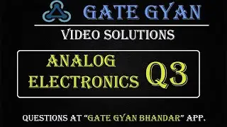 BARC-2020 | Most Important Question | Analog Electronics Q-3 | | GATE Gyan Bhandar App.| GATE  GYAN
