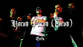 EN9A - Hocus Pocus (Focus) [Prod. by Santa Negra] (Official Music Video)