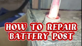 HOW TO REPAIR  BATTERY POST (DIY)