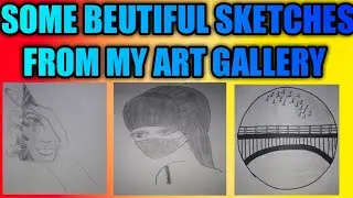 SOME SMALL SKETCHES  FROM MY ART GALLERY/LAKSH SIR