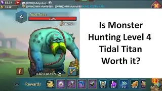 Lords Mobile: Monster Tidal Titan Level 4  - Is it worth it ?