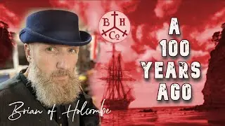 SING A SEA SHANTY - 01 - A 100 YEARS AGO -  Brian of Holcombe