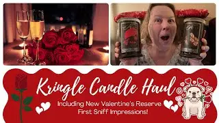 KRINGLE CANDLE Haul including Valentine’s Reserve 🌹First Sniff Impressions #unboxing #homefragrance 