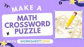 How to Make a Math Crossword Puzzle | Worksheetzone Tutorial