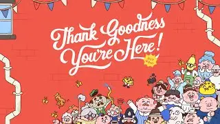 Thank Goodness You're Here!   Full Game Walkthrough No Commentary   100% Achievements