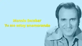 Manolo Escobar  - Yo me estoy enamorando -  Karaoke