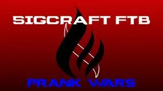 Message to SigCraft FTB Players - Prank Wars