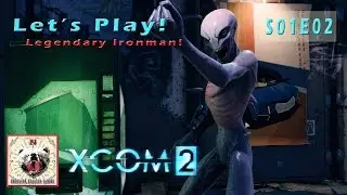 XCOM 2 Legendary Ironman - S01E02 - Protect the Device! - Let's Play!