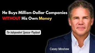 How Independent Sponsors REALLY Buy Businesses (M&A from the Inside)