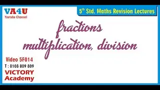 Fractions : Multiplication & Division