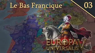 EUV - D&eacute;couverte FR Patch 1.0.7 🔥 Le Bas Francique aux origines du Duch&eacute; du Brabant ! Ep 3