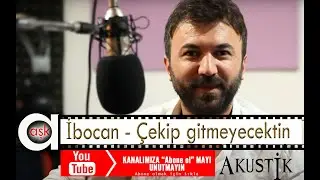 İbocan - Çekip gitmeyecektin - Aşk Prodüksiyon 2013