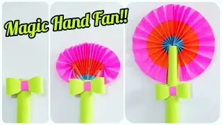 Magic Hand Fan - Magic Paper Fan - How to Make Magic Hand Fan or Paper Fan - DIY Hand Fan