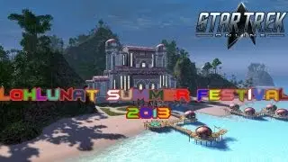 Star Trek Online - Lohlunat Summer Festival 2013