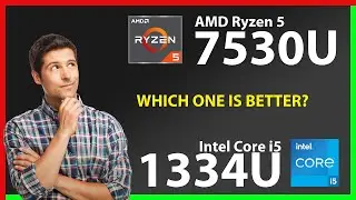 AMD Ryzen 5 7530U vs INTEL Core i5 1334U Technical Comparison