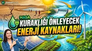 Kuraklığı önleyecek enerji kaynağı Yumurtaları aynı sepete koymayalım