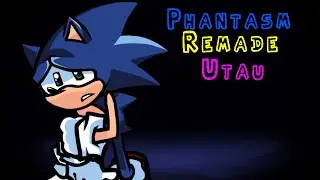 FNF- UTAU Phantasm Remade UTAU