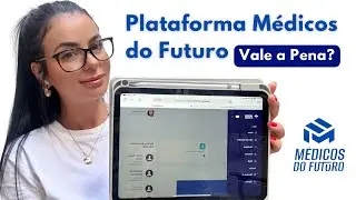 VALE A PENA ASSINAR A PLATAFORMA MÉDICOS DO FUTURO? Tour completo + minha opinião!
