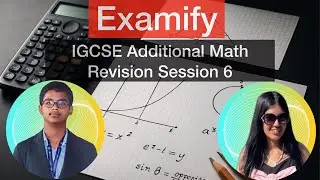 Examify IGCSE Add Math Session 6: Trigonometry & Vectors in Two Dimensions