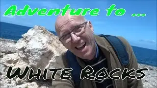 The White Rocks Adventure, MALTA