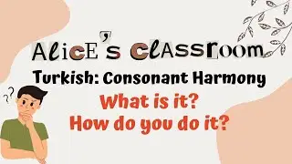 Turkish: Consonant Harmony & change