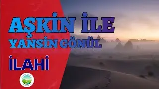 Aşkın İle Yansın Gönül - Huzura Yolculuk  #ilahiler,#tasavvuf,#ilahi, #huzurayolculuk