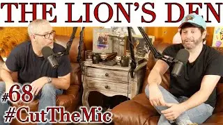 #68 #CutTheMic | The Lion's Den w/ Brent Morin & Jason Collings