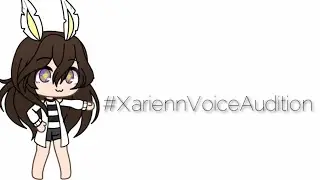 Not my regular vid lmao #XariennVoiceAudition