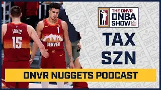 With MPJ&rsquo;s extension and a Supermax for Nikola Jokic looming, the luxury tax has arrived | DNBA Live