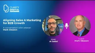 Aligning Sales & Marketing for Growth with Mark Gleason
