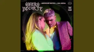 Quiero Decirte (Voglio Dirti)