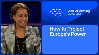 How to Project Europe's Power | World Economic Forum Annual Meeting 2025