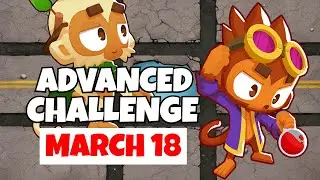 BTD6 Advanced Challenge | Why So Weak? | March 18, 2021
