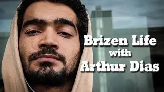 Brizen Life with Arthur Dias
