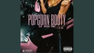 Popcorn booty (feat. MTHS & TMT)