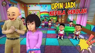Upin jadi Kepala Sekolah yang Baru , semua Kaget ! GTA Lucu