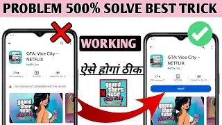 Gta Vice City Your Device Isn't Compatible With This Version Problem | Gta Vice City Play Store