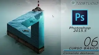 Photoshop 2015 - Comando deshacer -Tutorial b&aacute;sico 06 - En Espa&ntilde;ol