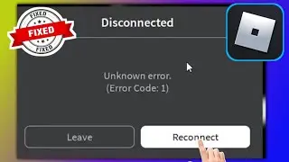 How to Fix ERROR CODE 1 ROBLOX 2025 | Error Code 1 Roblox Unknown Error