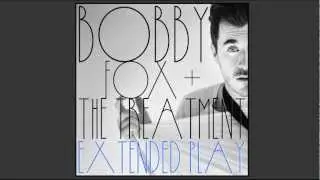 Bobby Fox + The Treatment - Break Up Sex