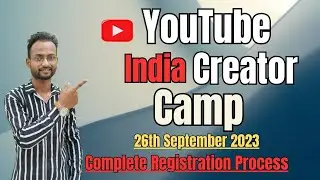 Youtube India Creator Camp 2023. | How to Registered For Youtube India Creator Camp | Computer Gyan