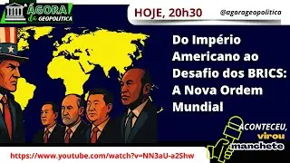 Do Imp&eacute;rio Americano ao Desafio dos BRICS: A Nova Ordem Mundial