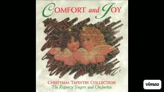 Comfort & Joy - The Regency Singers and Orchestra